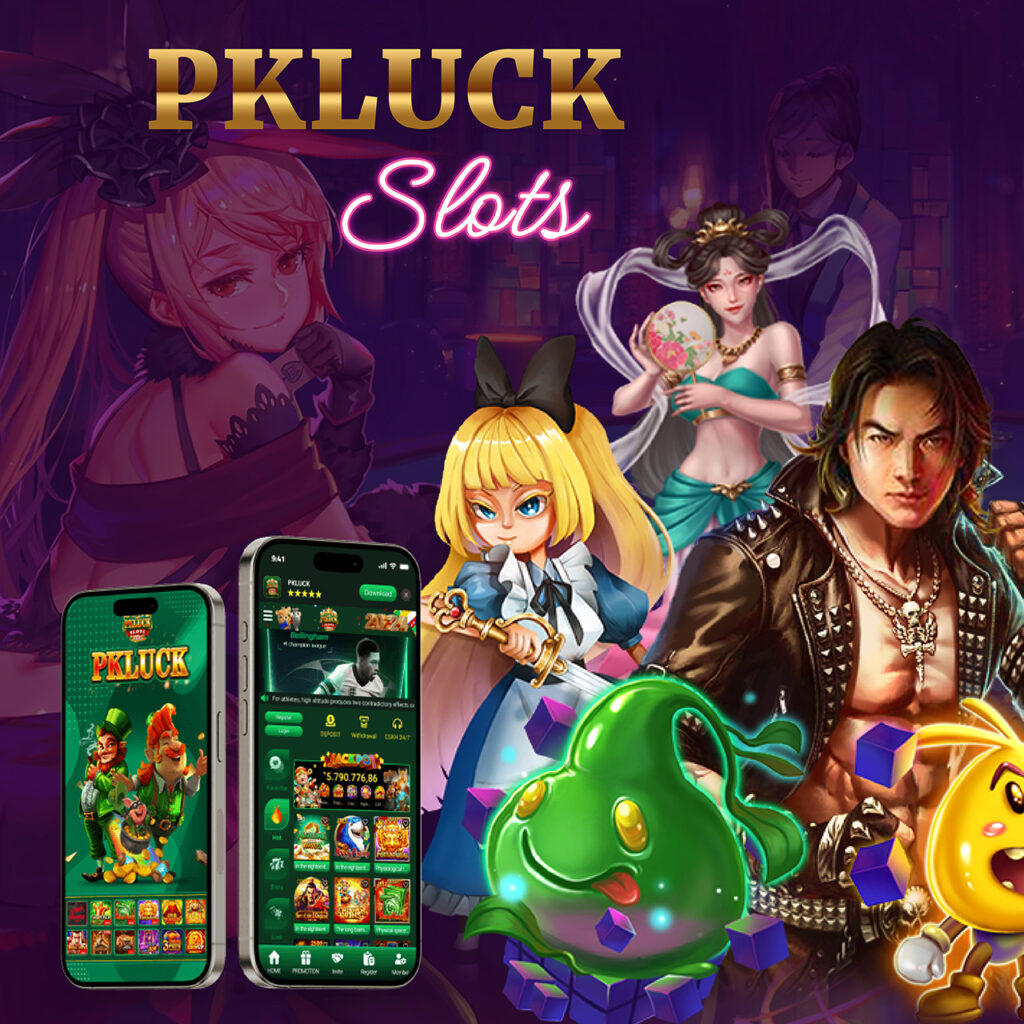 NWE PK LUCK SLOTS Game